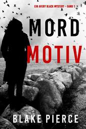 Icon image Mordmotiv (Ein Avery Black Mystery – Band 1)