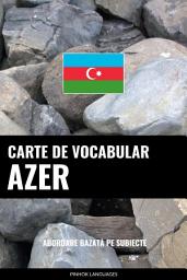 Icon image Carte de Vocabular Azer: Abordare Bazată pe Subiecte