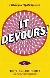 Icon image It Devours!: A Night Vale Novel