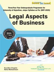 Icon image Legal Aspects of Business: BBA First Semester University of Rajasthan NEP-2020