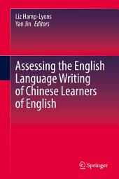 Icon image Assessing the English Language Writing of Chinese Learners of English