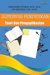 Icon image SUPERVISI PENDIDIKAN: Teori dan Pengaplikasian