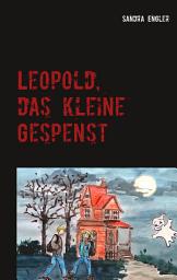 Icon image Leopold, das kleine Gespenst: Ausgabe 2