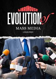 Icon image Evolution of Mass Media