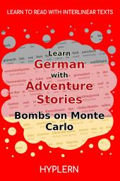 Icon image Learn German with Adventure Stories Bombs on Monte Carlo: Interlinear German to English