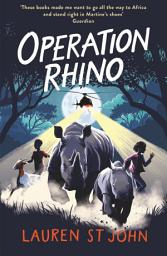 Icon image The White Giraffe Series: Operation Rhino: Book 5