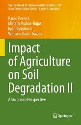 Icon image Impact of Agriculture on Soil Degradation II: A European Perspective