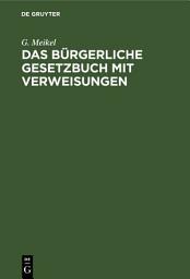 Icon image Das bürgerliche Gesetzbuch mit Verweisungen