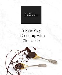 Icon image Hotel Chocolat: A New Way of Cooking with Chocolate