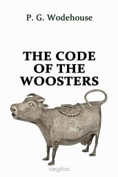 Icon image The Code of the Woosters