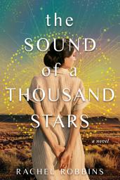 Icon image The Sound of a Thousand Stars: A Novel