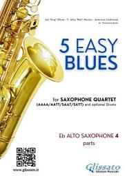 Icon image Alto Sax 4 parts "5 Easy Blues" for Saxophone Quartet: for beginners