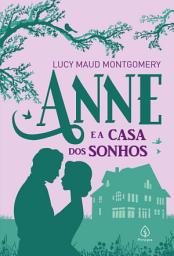 Icon image Anne e a casa dos sonhos