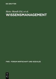 Icon image Wissensmanagement: Informationszuwachs – Wissensschwund? Die strategische Bedeutung des Wissensmanagements