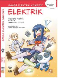 Icon image Manga Elektrik Kılavuzu: Çizgi Roman İçerir