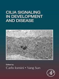 Icon image Cilia Signaling in Development and Disease