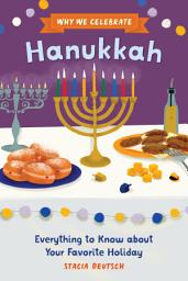 Icon image Why We Celebrate Hanukkah: Everything to Know about Your Favorite Holiday