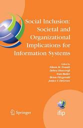 Icon image Social Inclusion: Societal and Organizational Implications for Information Systems: IFIP TC8 WG 8.2 International Working Conference, July 12-15, 2006, Limerick, Ireland