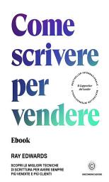 Icon image Come scrivere per vendere: Scopri le migliori tecniche di scrittura per avere sempre più vendite e più clienti