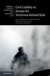 Icon image Civil Liability in Europe for Terrorism-Related Risk