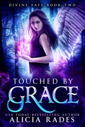 Icon image Touched by Grace: Divine Fate Trilogy