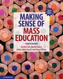 Icon image Making Sense of Mass Education: Edition 4