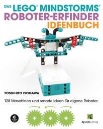 Icon image Das LEGO®-MINDSTORMS®-Roboter-Erfinder-Ideenbuch: 128 Maschinen und smarte Ideen für eigene Roboter