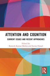 Icon image Attention and Cognition: Current Issues and Recent Approaches