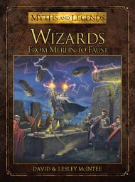 Icon image Wizards: From Merlin to Faust