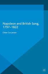 Icon image Napoleon and British Song, 1797-1822