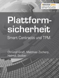 Icon image Plattformsicherheit: Smart Contracts und TPM