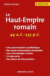 Icon image Le Haut-Empire romain: 44 a. C.-235 p. C.