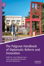 Icon image The Palgrave Handbook of Diplomatic Reform and Innovation