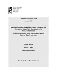 Icon image Imputing nutrient intake from foods prepared and consumed away from home and other composite foods: Exploring extensions of the Subramanian–Deaton cost per calorie approach