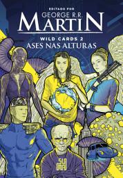 Icon image Wild Cards: Ases nas alturas