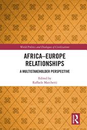 Icon image Africa-Europe Relationships: A Multistakeholder Perspective