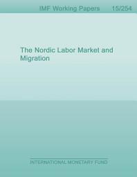 Icon image The Nordic Labor Market and Migration