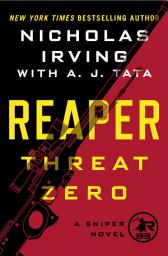 Icon image Reaper: Threat Zero: A Sniper Novel