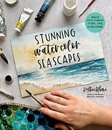 Icon image Stunning Watercolor Seascapes: Master the Art of Painting Oceans, Rivers, Lakes and More