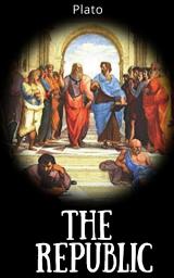 Icon image THE REPUBLIC: Popular Books by Plato : All times Bestseller Demanding Books