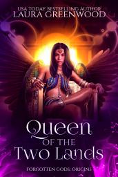 Icon image Queen Of The Two Lands: An Isis-Osiris Love Story Based On Ancient Egyptian Mythology