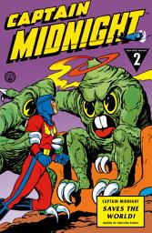 Icon image Captain Midnight Archives: Captain Midnight Saves the World