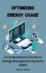 Icon image Optimizing Energy Usage: A Comprehensive Guide to Energy Management Systems (EMS)