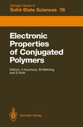 Icon image Electronic Properties of Conjugated Polymers: Proceedings of an International Winter School, Kirchberg, Tirol, March 14–21, 1987