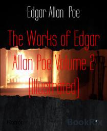 Icon image The Works of Edgar Allan Poe Volume 2 (Illustrated)