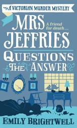 Icon image Mrs Jeffries Questions the Answer