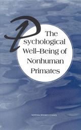 Icon image The Psychological Well-Being of Nonhuman Primates