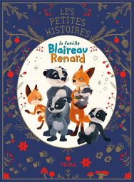 Icon image Les petites histoires - La famille Blaireau Renard