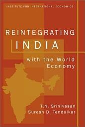 Icon image Reintegrating India with the World Economy