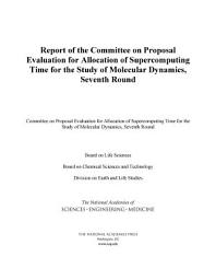 Icon image Report of the Committee on Proposal Evaluation for Allocation of Supercomputing Time for the Study of Molecular Dynamics: Seventh Round